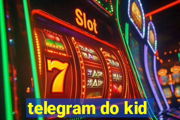 telegram do kid